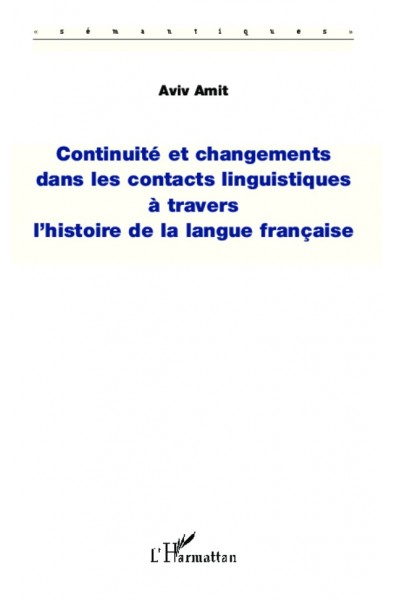 Continuité et changements dans les contacts linguistiques à travers l'histoire de la langu