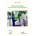 Niger : la junte militaire et ses dix affaires secrètes (2010-2011)
