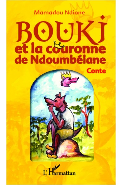 Bouki et la couronne de Ndoumbélane