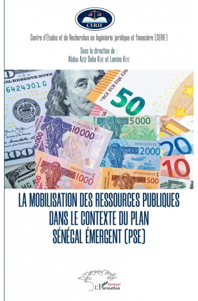 La mobilisation des ressources publiques dans le contexte du plan Sénégal émergent (PSE)
