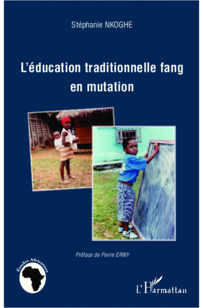 L'éducation traditionnelle fang en mutation