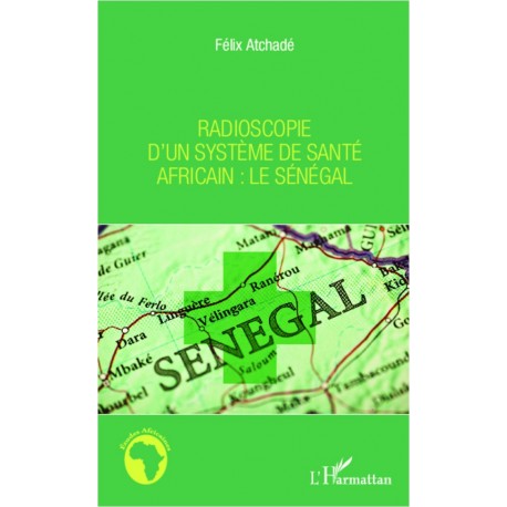 Radioscopie d'un système de santé africain : le Sénégal Recto