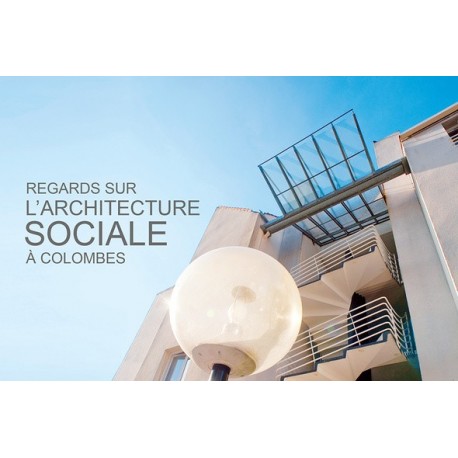 Regards sur l'architecture sociale à Colombes Recto