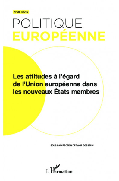 Les attitudes à l'égard de l'Union européenne dans les nouveaux Etats membres