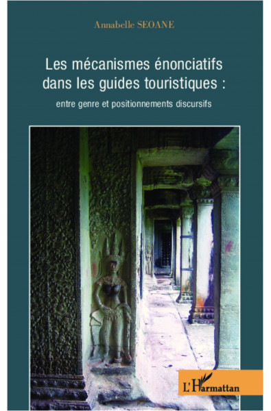 Les mécanismes énonciatifs dans les guides touristiques :
