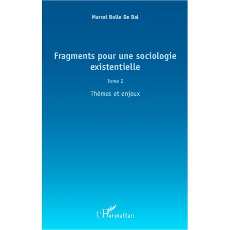 Fragments pour une sociologie existentielle (Tome 2) Recto
