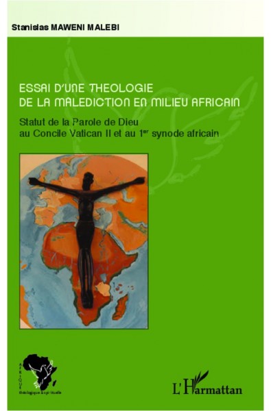 Essai d'une théologie de la malédiction en milieu africain