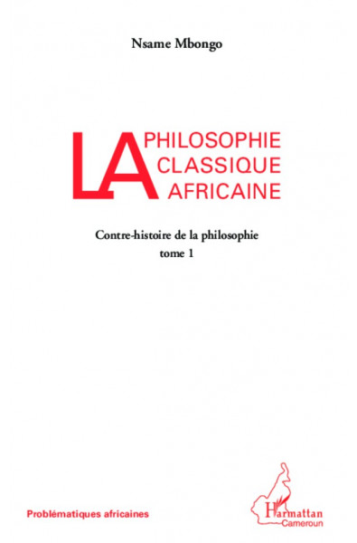 La philosophie classique africaine