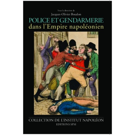 Police et gendarmerie dans l'Empire napoléonien Recto