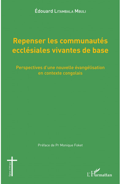 Repenser les communautés ecclésiales vivantes de base