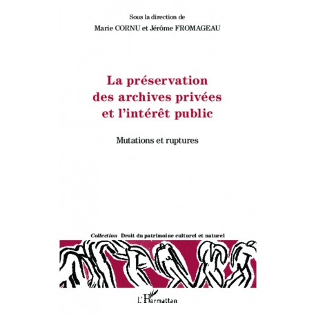 La préservation des archives privées et l'intérêt public Recto