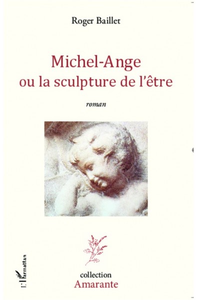 Michel-Ange ou la sculpture de l'être