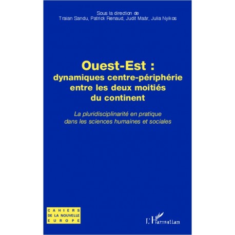 Ouest-Est : dynamiques centre-périphérie entre les deux moitiés du continent Recto