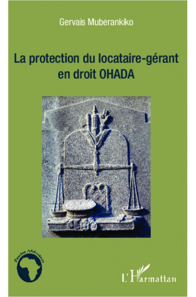 La protection du locataire-gérant en droit OHADA