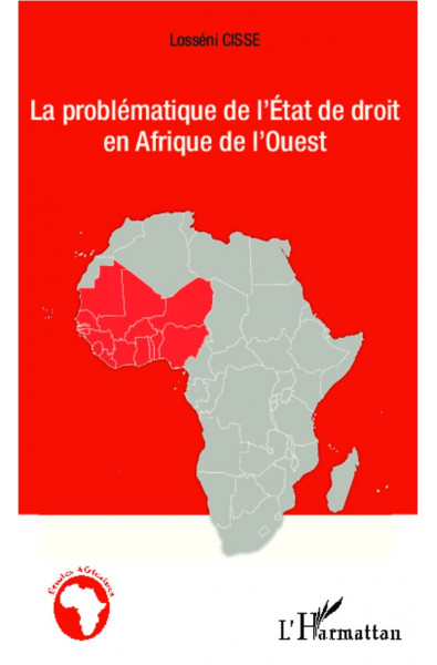 La problématique de l'État de droit en Afrique de l'Ouest