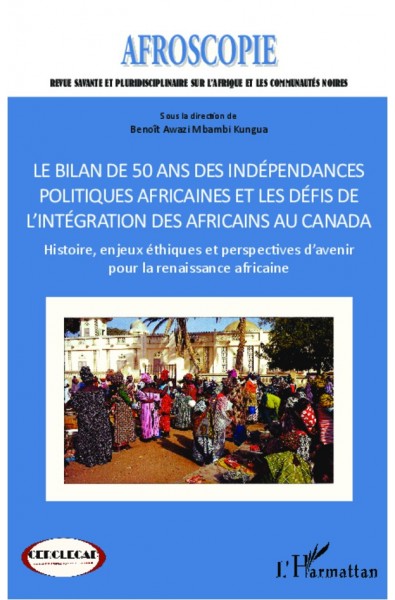 Bilan de 50 ans des indépendances politiques africaines et les défis de l'intégration des