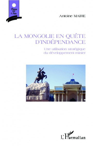 La Mongolie en quête d'indépendance