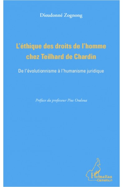 L'éthique des droits de l'homme chez Teilhard de Chardin