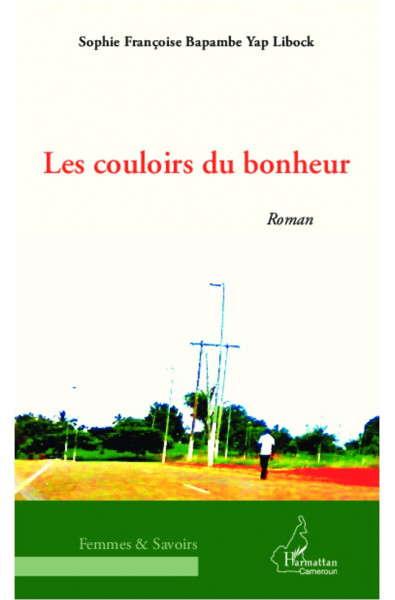 Les couloirs du bonheur