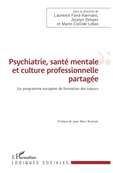 Psychiatrie, santé mentale et culture professionnelle partagée