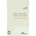 Rainer Maria Rilke, l'existence en figures