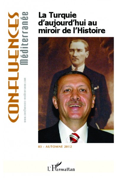La Turquie d'aujourd'hui au miroir de l'histoire