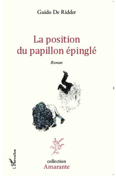 La position du papillon épinglé