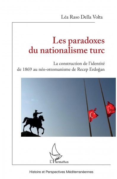 Les paradoxes du nationalisme turc