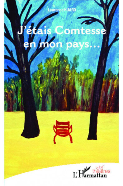 J'étais Comtesse en mon pays