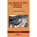 Quand les Alliés libéraient la Tunisie (1942-1943) Recto 
