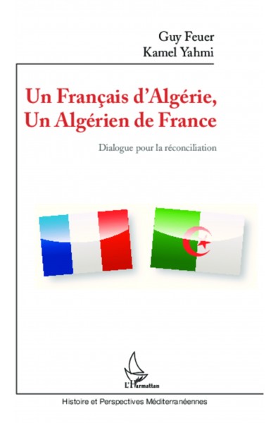 Un Français d'Algérie, un Algérien de France