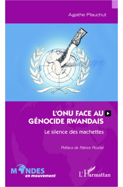 L'ONU face au génocide rwandais