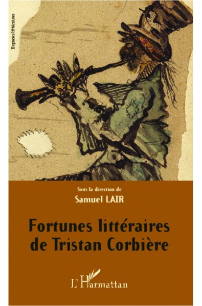 Fortunes littéraires de Tristan Corbière