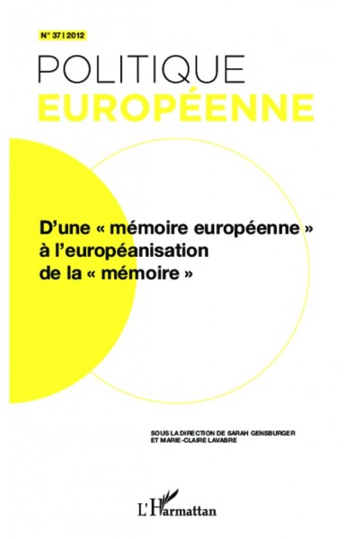 D'une "mémoire européenne" à l'européanisation de la "mémoire"