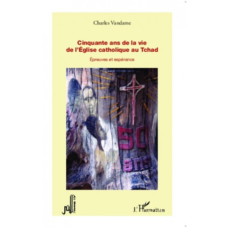 Cinquante ans de la vie de l'Eglise catholique au Tchad Recto