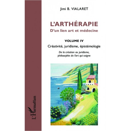 L'arthérapie d'un lien art et médecine (Volume 4) Recto