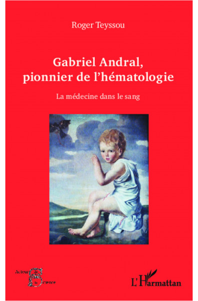 Gabriel Andral, pionnier de l'hématologie