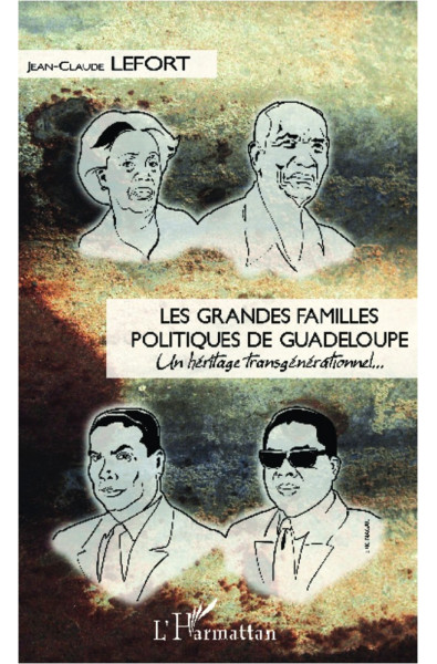 Les grandes familles politiques de Guadeloupe