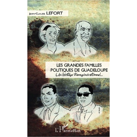 Les grandes familles politiques de Guadeloupe Recto