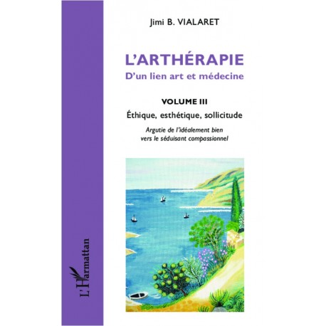 L'arthérapie d'un lien art et médecine (Volume 3) Recto