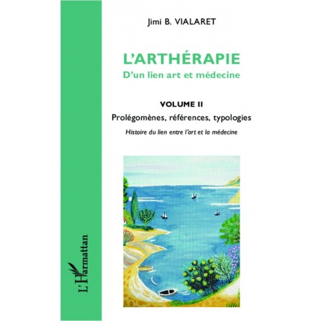 L'arthérapie d'un lien art et médecine (Volume 2) Recto