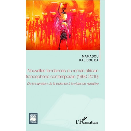 Nouvelles tendances du roman africain francophone contemporain (1990-2010) Recto