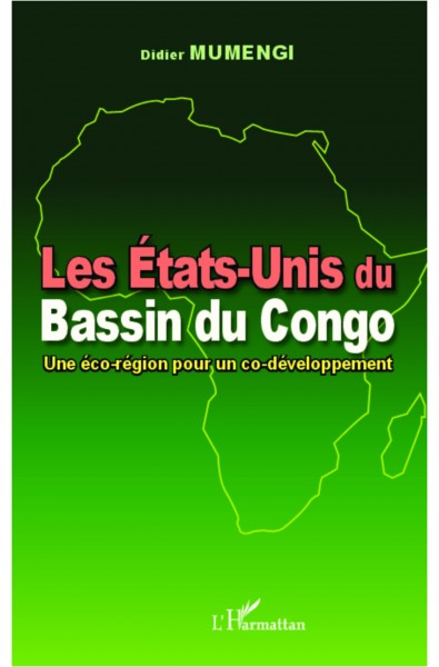 Les Etats-Unis du Bassin du Congo