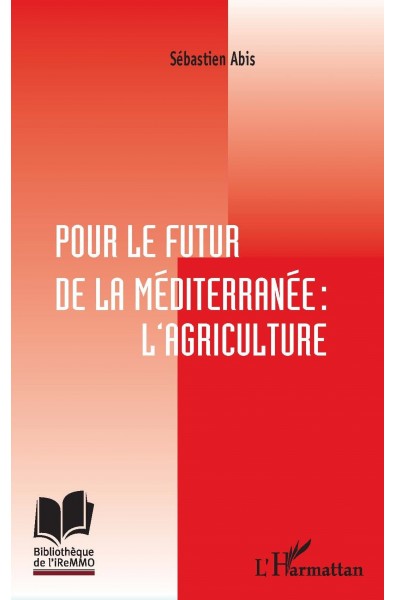 Pour le futur de la Méditerranée : l'agriculture