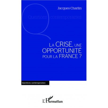 La crise, une opportunité pour la France ? Recto