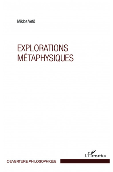 Explorations métaphysiques