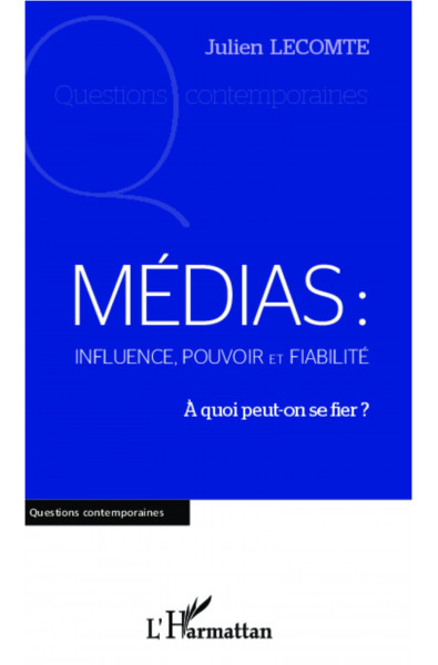 Médias: influence, pouvoir et fiabilité