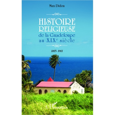 Histoire religieuse de la Guadeloupe au XIX e siècle Recto