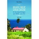 Histoire religieuse de la Guadeloupe au XIX e siècle
