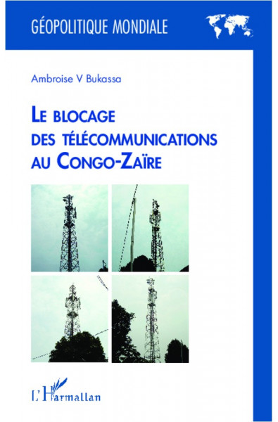 Le blocage des télécommunications au Congo-Zaïre